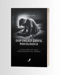 Livro físico para o tratamento da disfunção erétil psicológica, por Alexandre Pifer